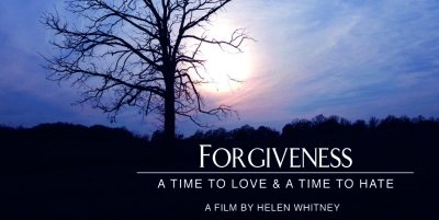 Forgiveness: A Time to Love, A Time to Hate